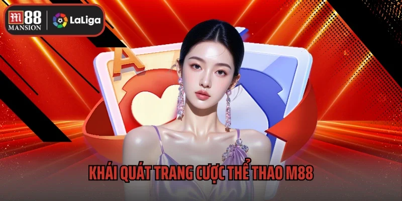 Khái quát trang cược thể thao M88
