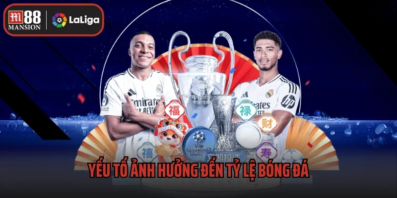 Yếu tố ảnh hưởng đến tỷ lệ bóng đá