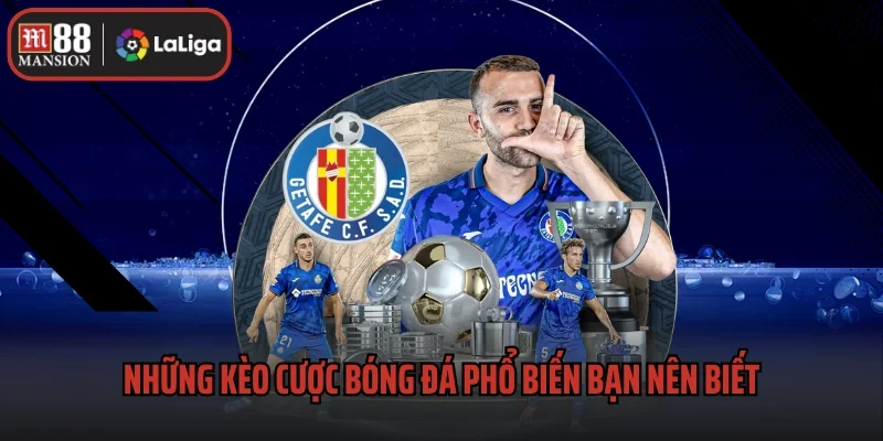 Những kèo cược bóng đá phổ biến bạn nên biết